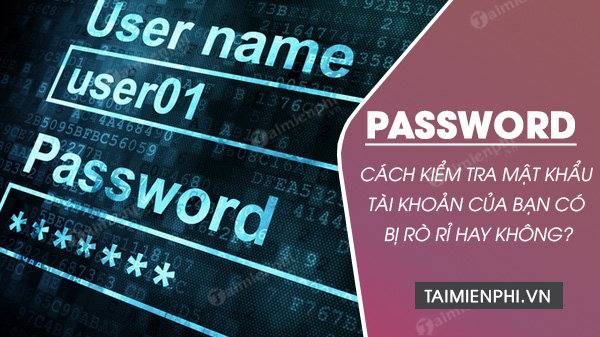 Picture 1 of How to check if your account password has been leaked?