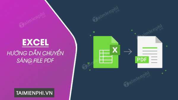 Picture 1 of How to convert Excel files to PDF for free, extremely simple