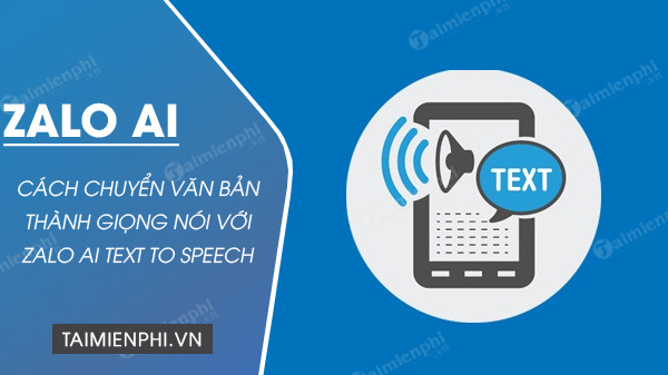 How to convert text to speech using Zalo AI Text To Speech Picture 1