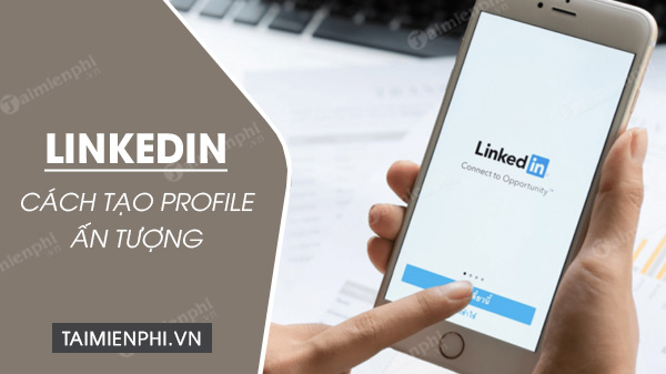 Picture 1 of How to create the perfect LinkedIn profile