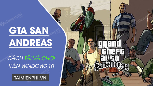 Picture 1 of How to download and play GTA San Andreas for Windows 10