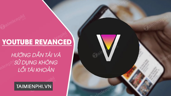 Picture 1 of How to download and use YouTube Revanced without account errors.