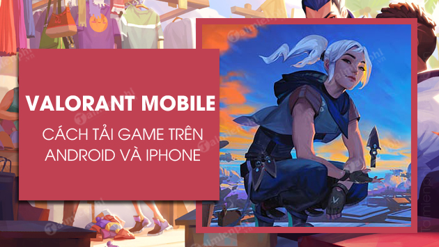 How to download Valorant Mobile for Android phones, latest iPhone Picture 1
