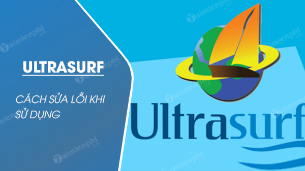 Picture 1 of How to fix Ultrasurf errors when using it.