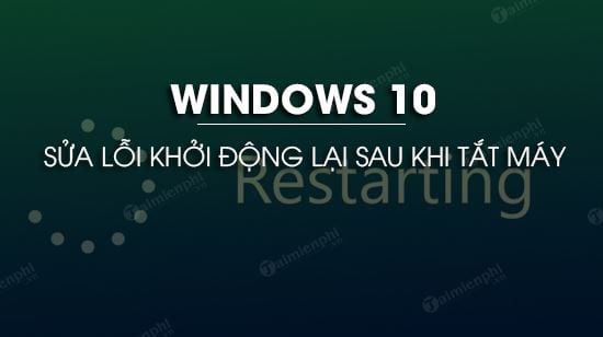 Picture 1 of How to fix Windows 10 restarting after shutdown.