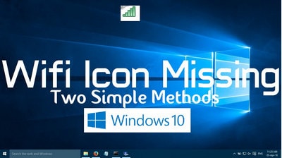 Picture 1 of How to get the missing Wifi icon back from the Windows 10 taskbar.