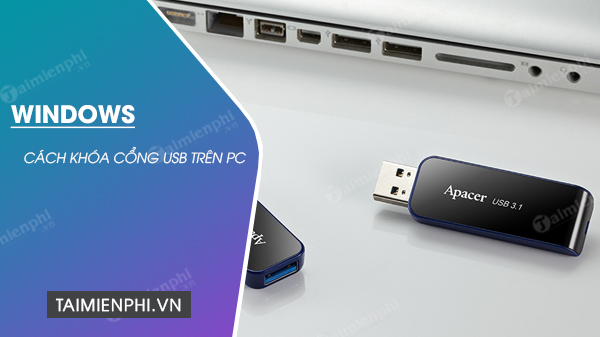 Picture 1 of How to lock USB ports on Windows 7/8/10