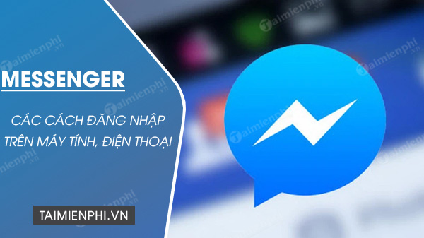 Picture 1 of How to log in to Messenger on your phone or computer.
