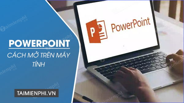 images 1 of How to open PowerPoint on your computer, open ppt, pptx files.