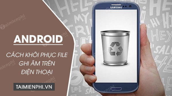 Picture 1 of How to recover audio files on an Android phone: Simple and easy steps