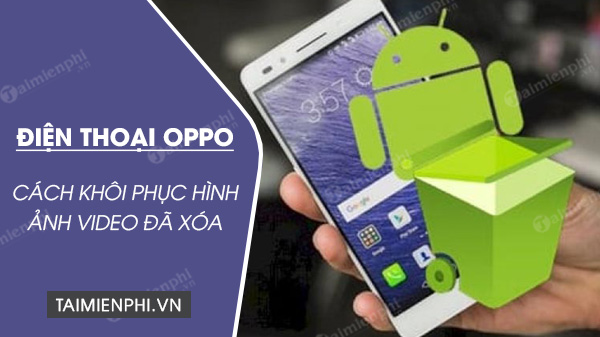 Picture 1 of How to recover deleted photos and videos on OPPO phones