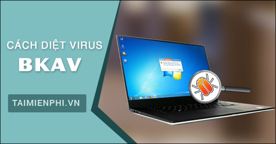 Picture 1 of How to remove viruses using BKAV, using BKAV software.