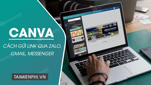 Picture 1 of How to send Canva links via Zalo, Gmail, Messenger, and share Canva designs via Zalo.