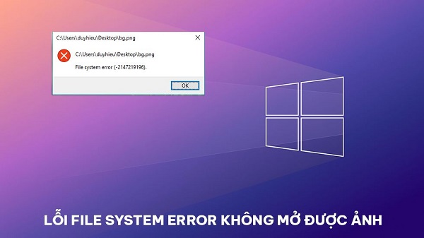 Quickly Fix File System Error That Cannot Open Images Tipsmake Quickly Fix File System Error That Cannot Open Images Tipsmake