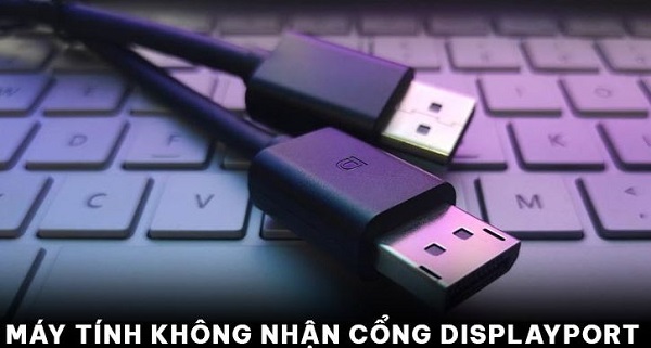 computer does not recognize the displayport port, what's - illustration 7