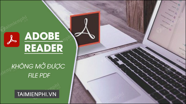 Picture 1 of The most effective way to fix the error of not being able to open PDF files with Adobe Reader on your computer.