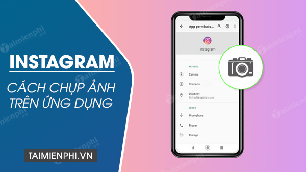 Picture 1 of The simplest way to take beautiful Instagram photos with filters.
