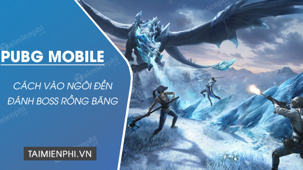 Tips to beat the Ice Dragon boss in PUBG Mobile Picture 1