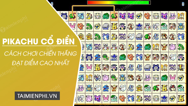 Tips to play classic Pikachu to win, high ranking Picture 1