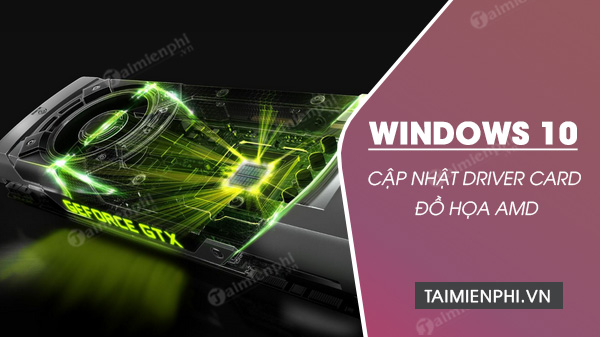 Picture 1 of Update AMD graphics card drivers on Windows 10