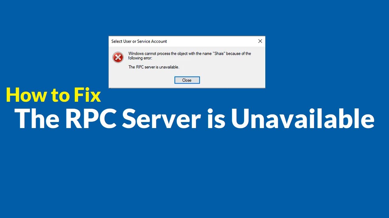 What is RPC Server is Unavailable Error? How to fix it effectively Picture 2