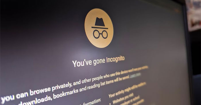 6 Threats That Incognito Mode Can't Protect You from