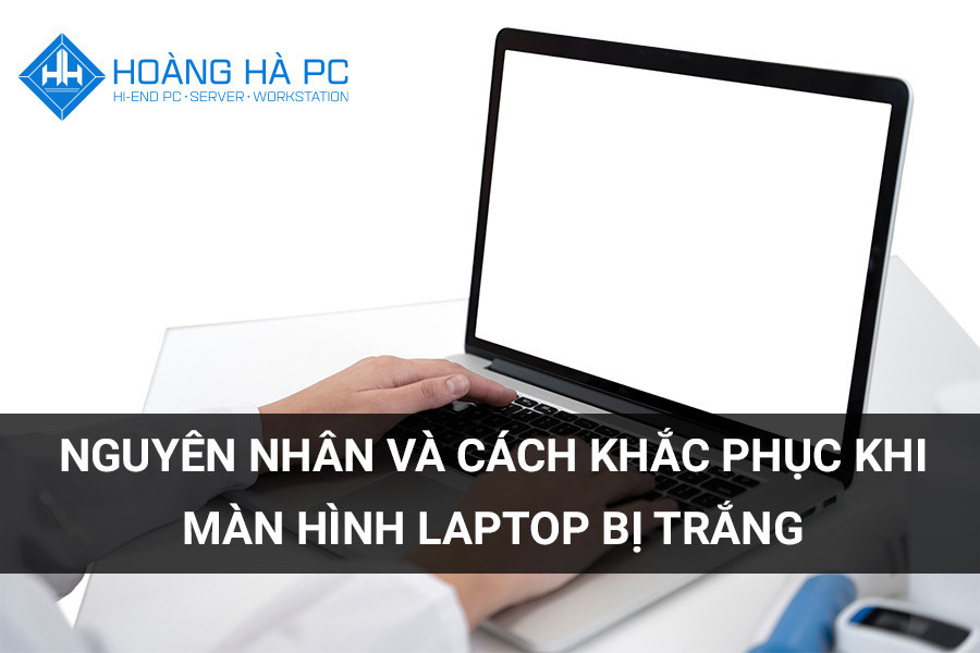 Causes and Solutions When Laptop Screen Goes White