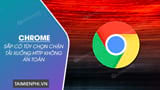 Chrome will soon have an option to block insecure HTTP downloads.