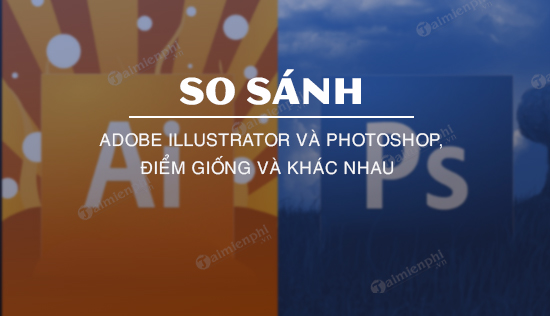 Adobe Illustrator vs. Photoshop: Which App Should You Use?