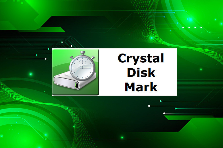 Drive: Download Crystal Disk Mark, Installation and Usage Instructions