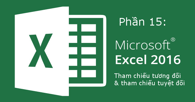Excel 2016 - Lesson 15: Relative and Absolute Cell References