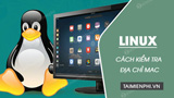 How to Check MAC Address on Linux
