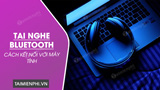 How to Connect Bluetooth Headphones to Computers and Laptops 2024