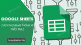 How to create a Pivot Table in Google Sheets
