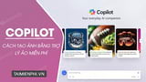 How to create images using Copilot on PC and phone, creating images using AI.