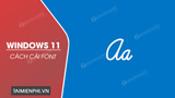 How to Download and Install Fonts on Windows 11 Simply