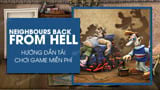 How to Download and Play Neighbors Back From Hell for Free