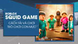 Download and Play Squid Game Roblox, Squid Game on Roblox: Step-by-Step Guide