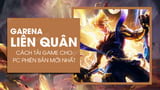 How to Download Lien Quan Mobile for PC Using Emulator Software