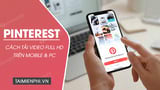 How to download Pinterest videos to your Android phone, iPhone, and PC.