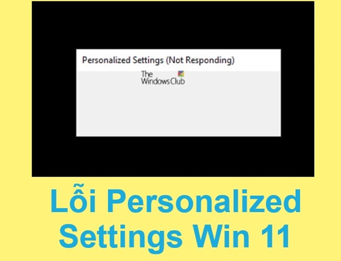 How to fix Personalized Settings error in Windows 11, 10 super quickly ...