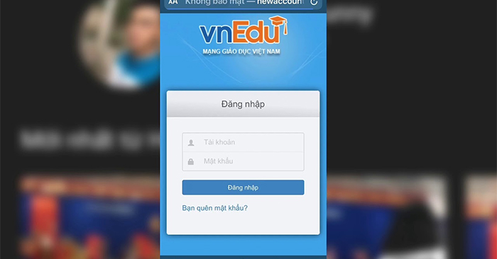 How to fix VnEdu errors, VnEdu login errors, and inability to view VnEdu scores.