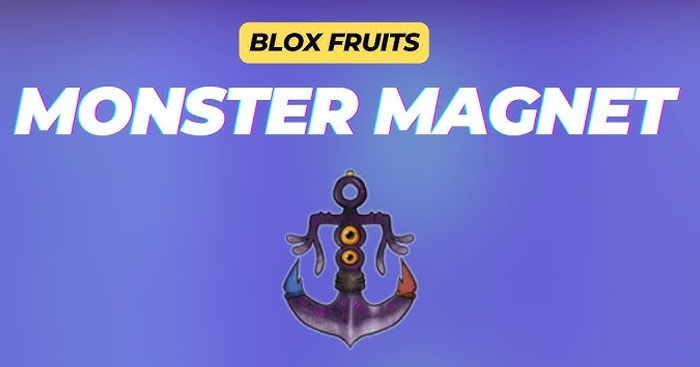 How to Craft and Use the Monster Magnet in Blox Fruits