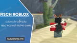 How to Get Relic Rod in Fisch Roblox Simple, Fastest