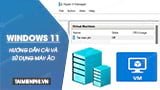 How to Install a Virtual Machine on Windows 11 Using Hyper-v