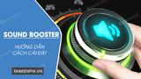 How to Install and Use Sound Booster to Increase Computer