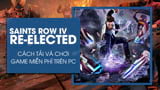 How to Play Saints Row IV Re-elected Free on PC