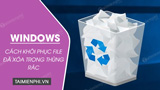 How to Restore Deleted Files from the Recycle Bin in Windows
