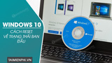 How to Reset Windows 10, Restore Original Windows 10