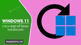 How to Reset Windows 11, Reinstall Windows 11 to Its